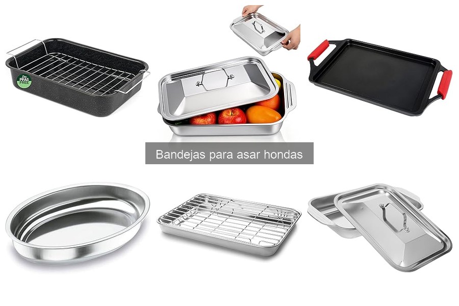 Alternativas a las bandejas honda para asar deliciosamente