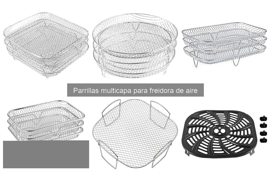 Alternativas a las parrillas multicapa para freidora de aire