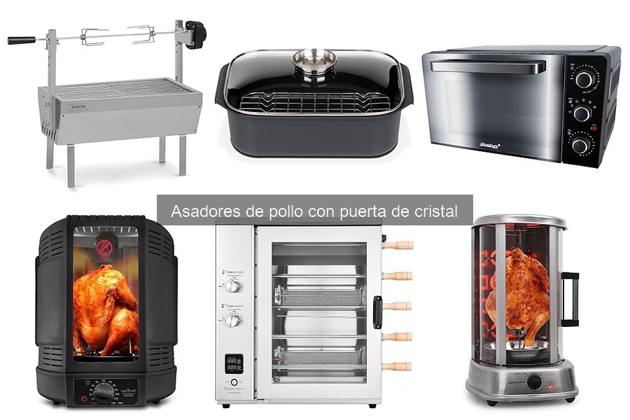 Alternativas a los asadores de pollo con puerta de cristal