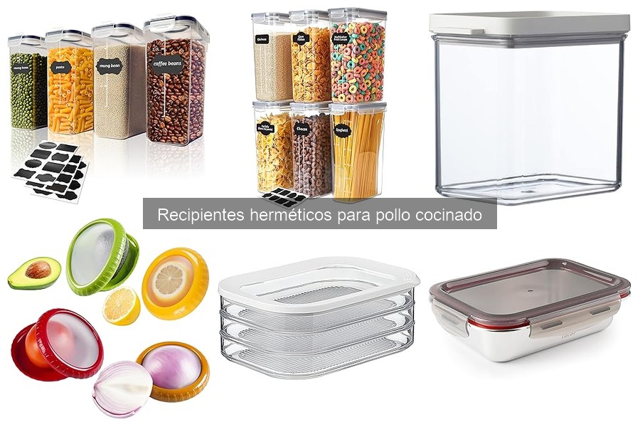 Beneficios de los Recipientes Herméticos para Pollo Cocinado