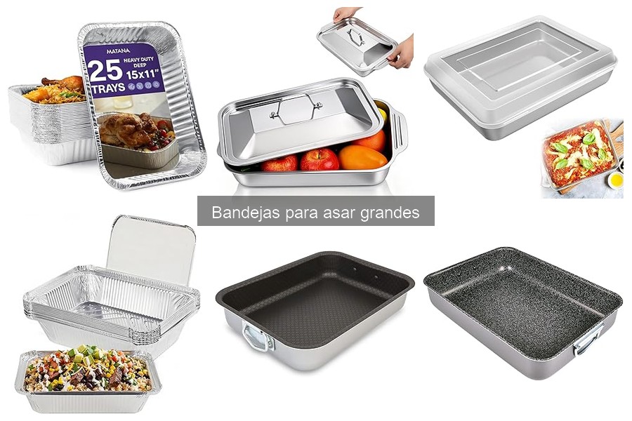 Cómo elegir la mejor bandeja para asar grandes