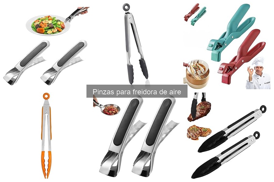 Cómo usar pinzas en la freidora de aire: pasos y consejos