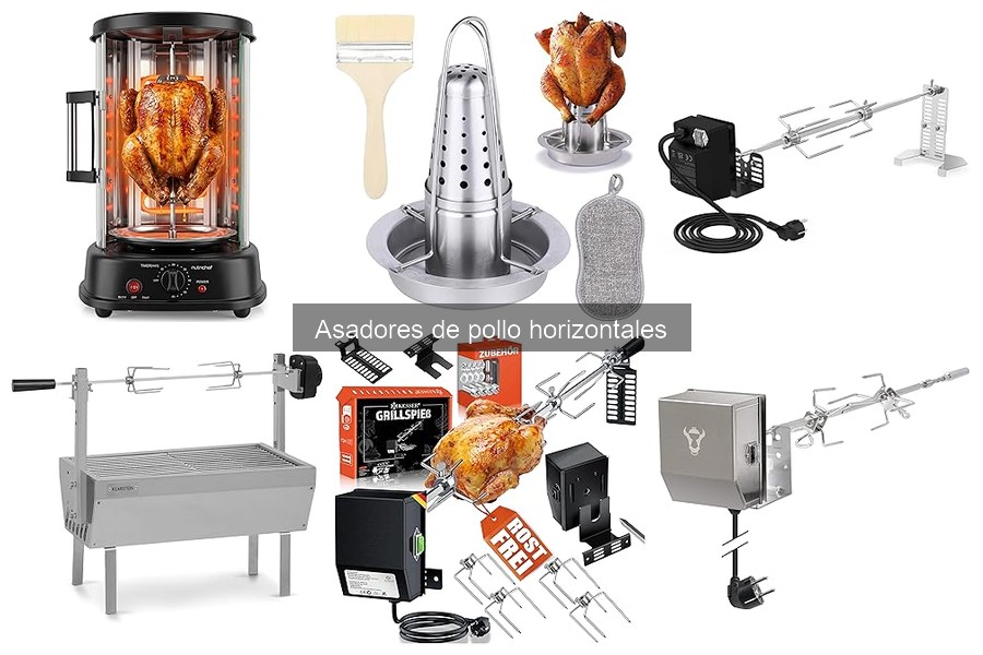 Comparativa de Asadores de Pollo Horizontales: Mejores Marcas