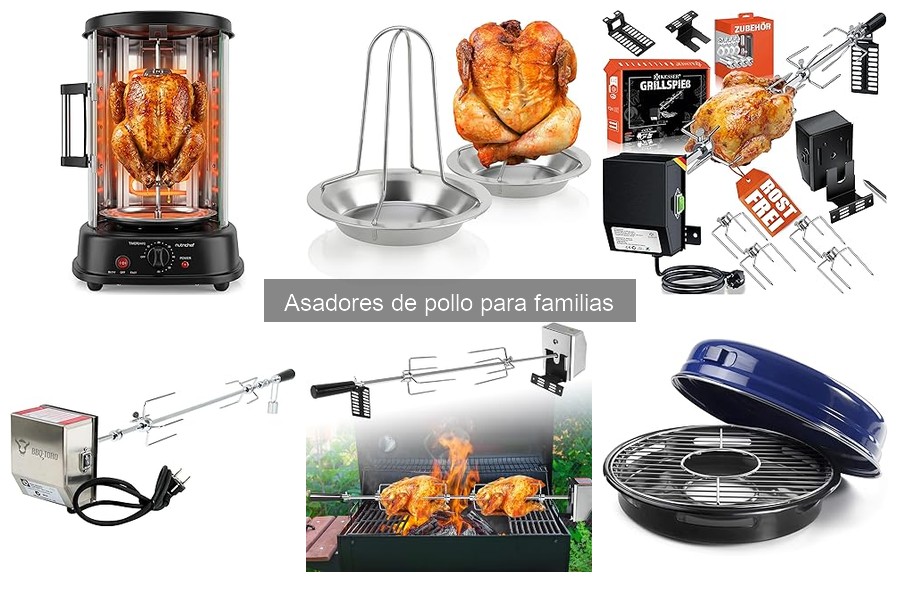 Comparativa de asadores de pollo para familias: mejor calidad y precio