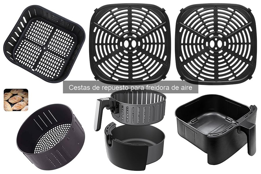 Comparativa de cestas de repuesto para freidoras de aire