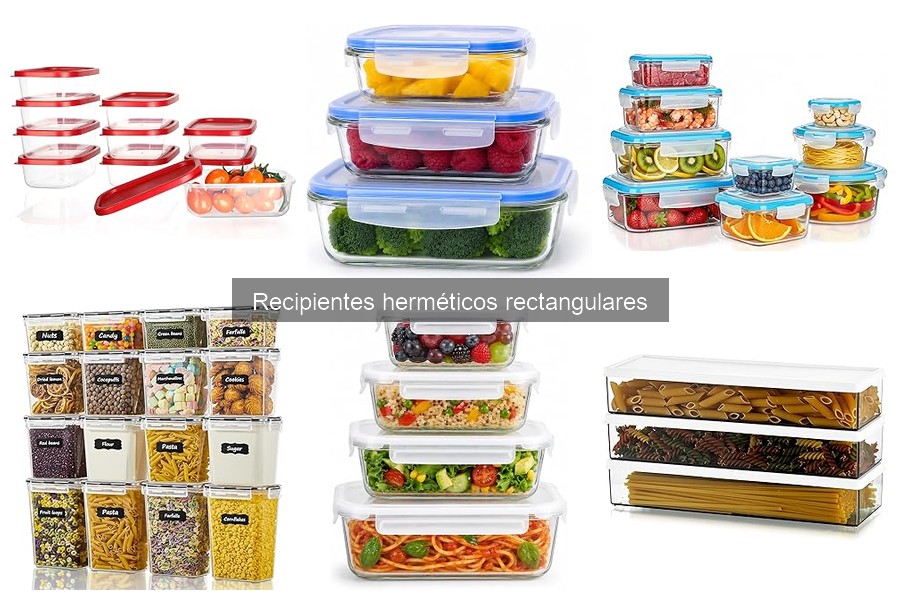 Comparativa: Recipientes Herméticos Rectangulares vs. Otros Tipos