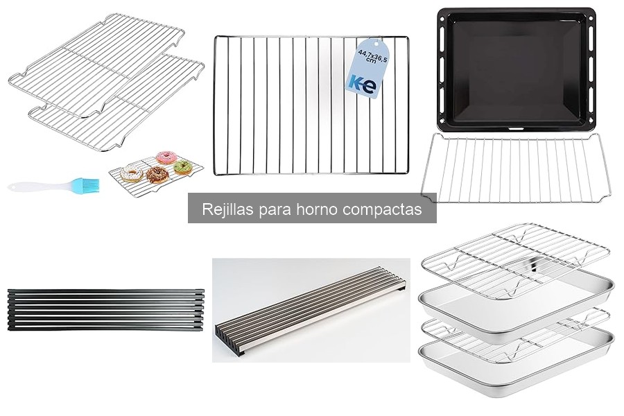 Comparativa: Rejillas para horno compactas vs tradicionales