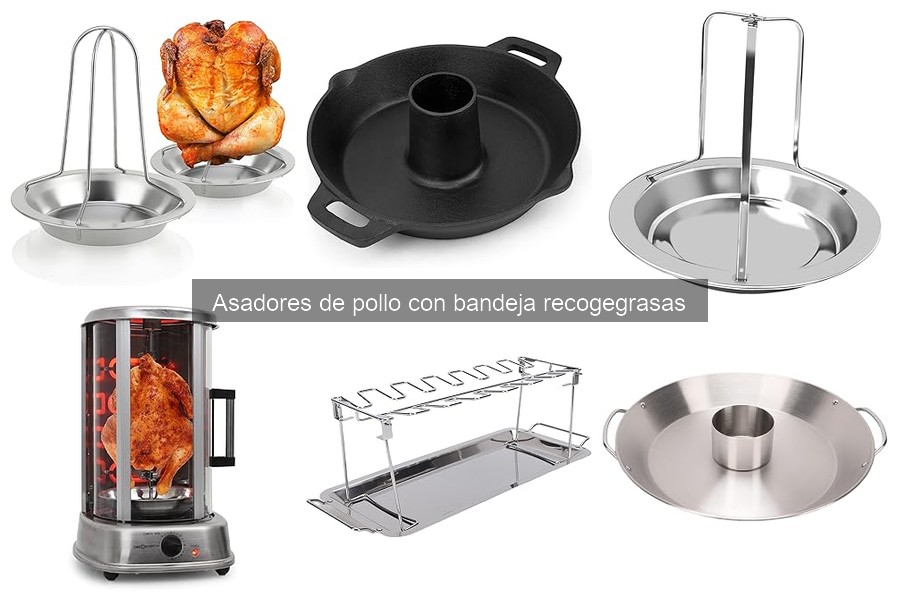 Dónde comprar asadores de pollo con bandeja recogegrasas