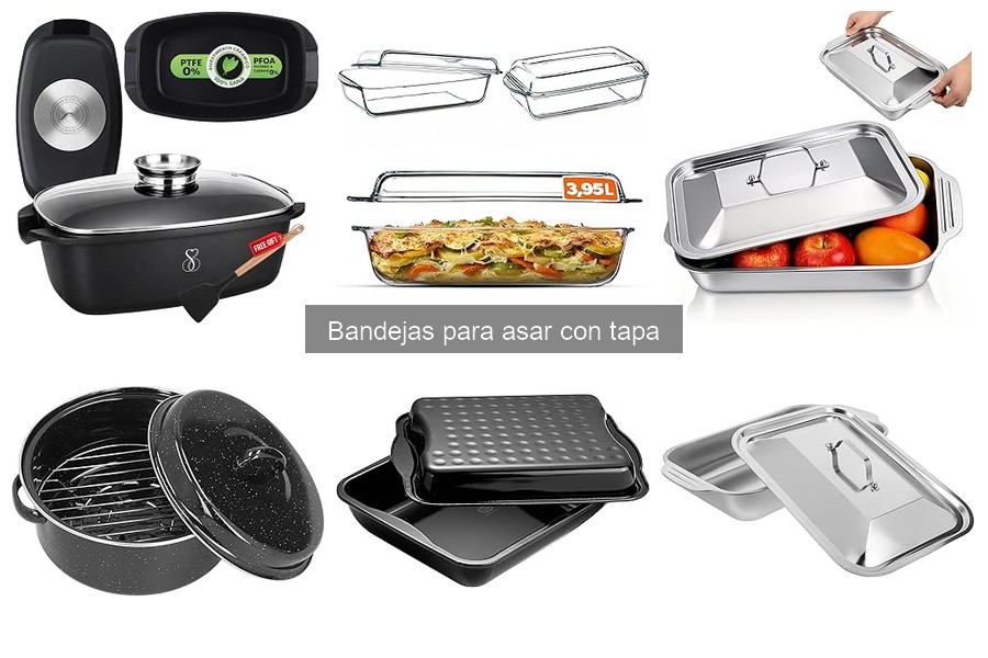 Dónde Comprar Bandejas para Asar con Tapa a Buen Precio