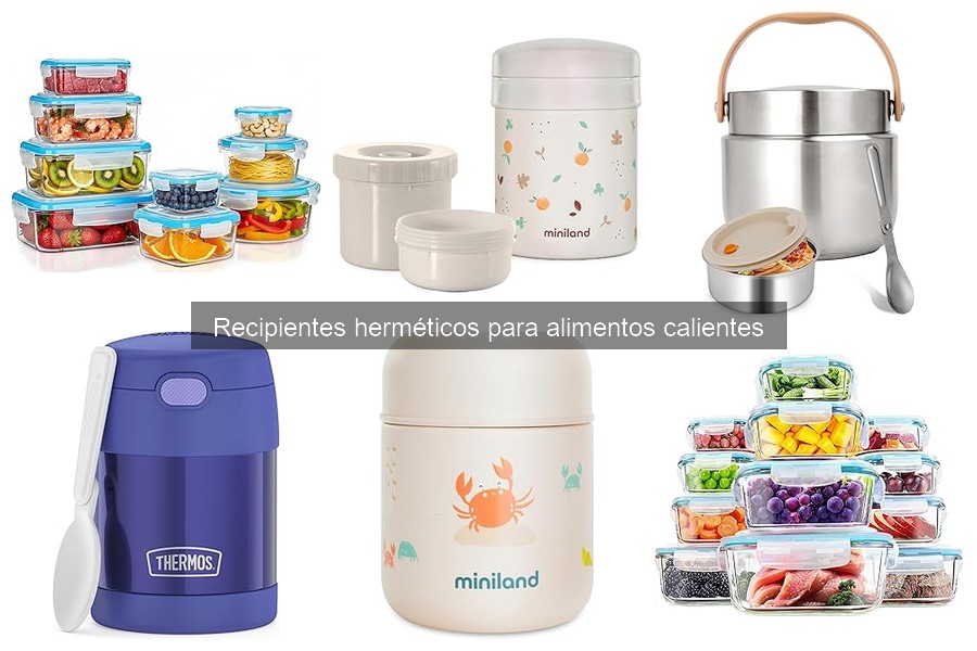 Dónde comprar recipientes herméticos para alimentos calientes