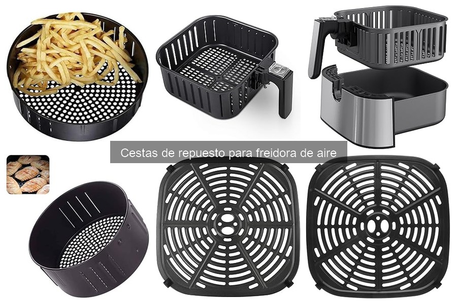 Errores comunes al usar cestas de repuesto para freidora de aire