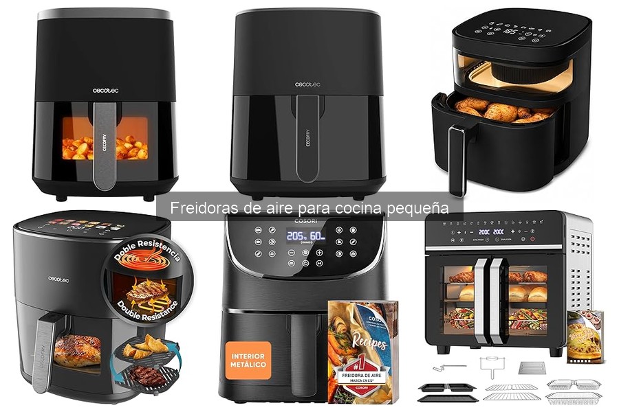 Freidoras de aire vs. tradicionales: ¿cuál elegir para cocina pequeña?