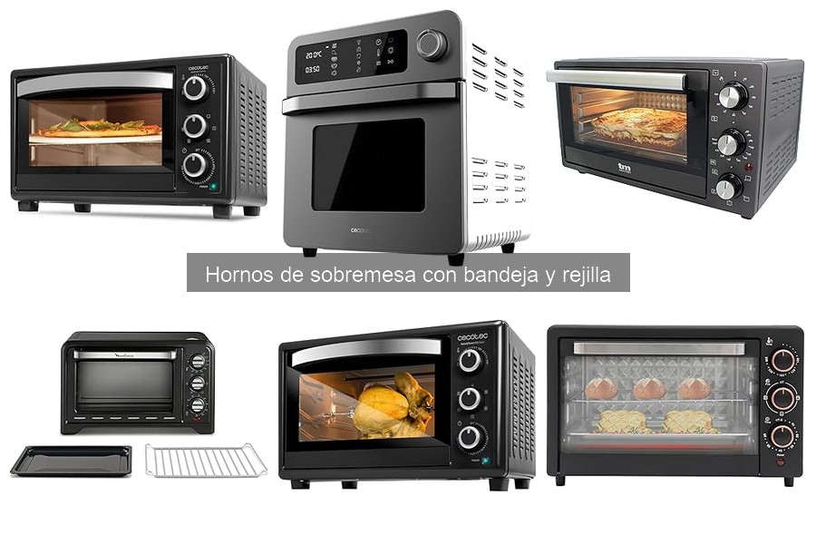 Guía para Elegir el Mejor Horno de Sobremesa con Bandeja y Rejilla