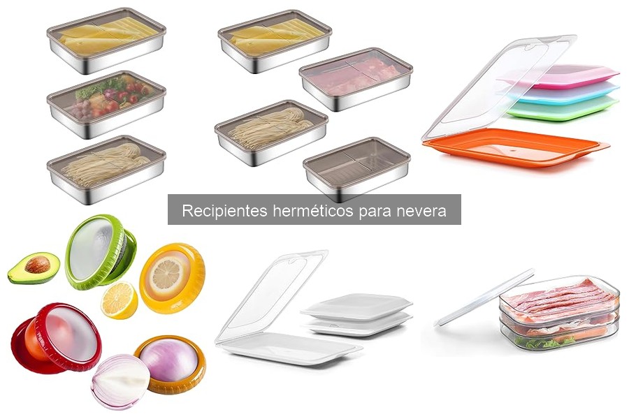 Guía para Elegir el Mejor Recipiente Hermético para la Nevera