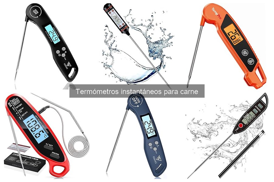 Guía para elegir el mejor termómetro instantáneo para carne