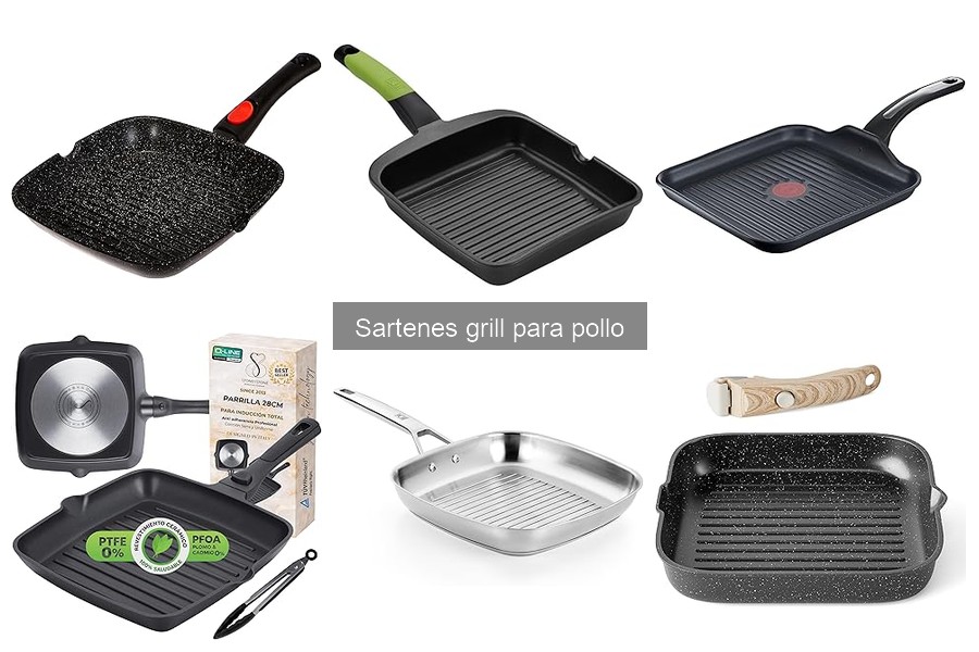 Guía para elegir la mejor sartén grill para pollo