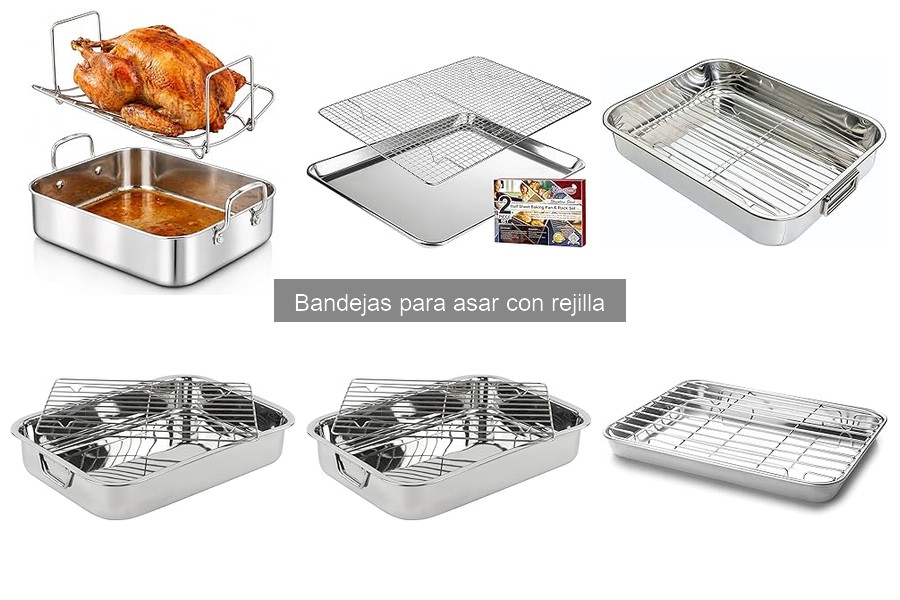 Mejores bandejas para asar con rejilla: precios y dónde comprarlas