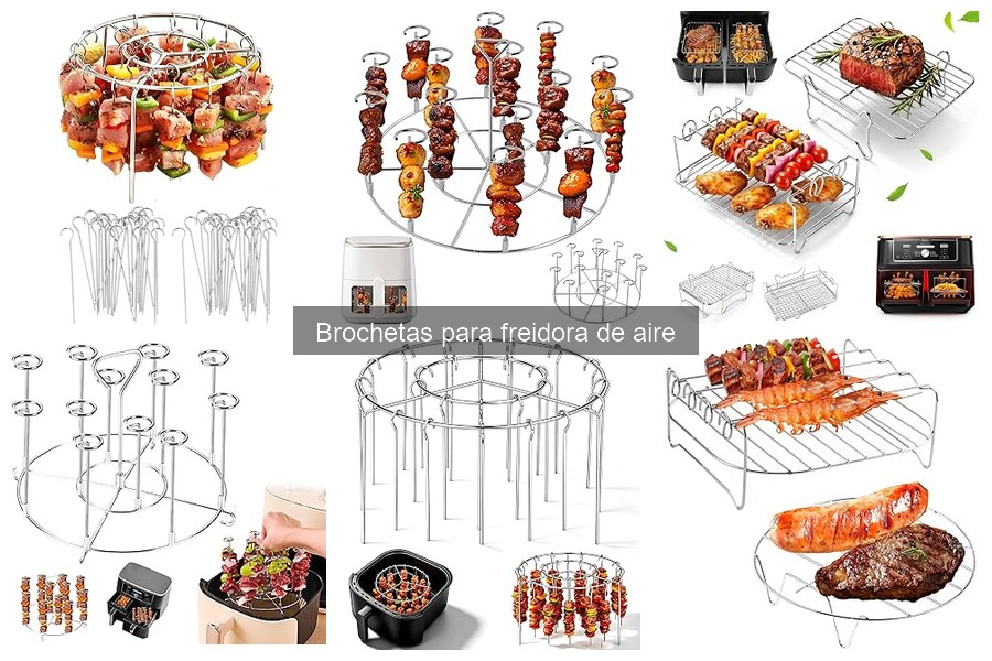 Mejores brochetas para freidora de aire según tipo de carne