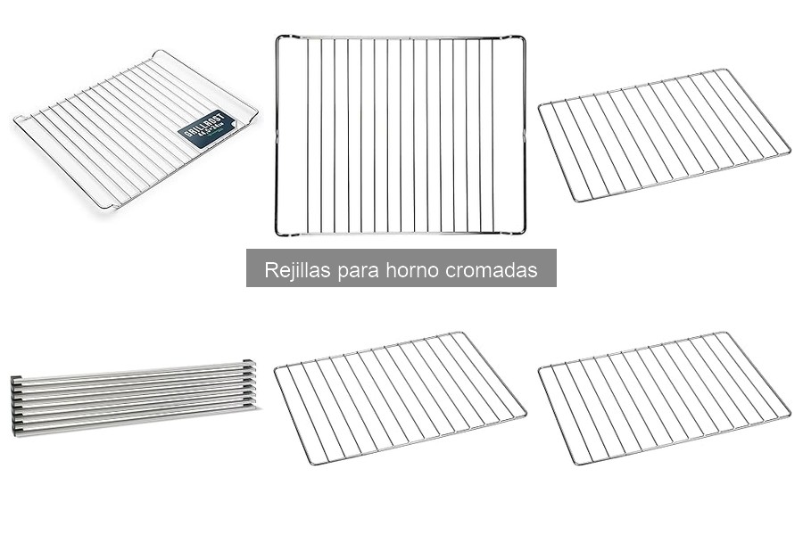 Mejores marcas de rejillas para horno cromadas