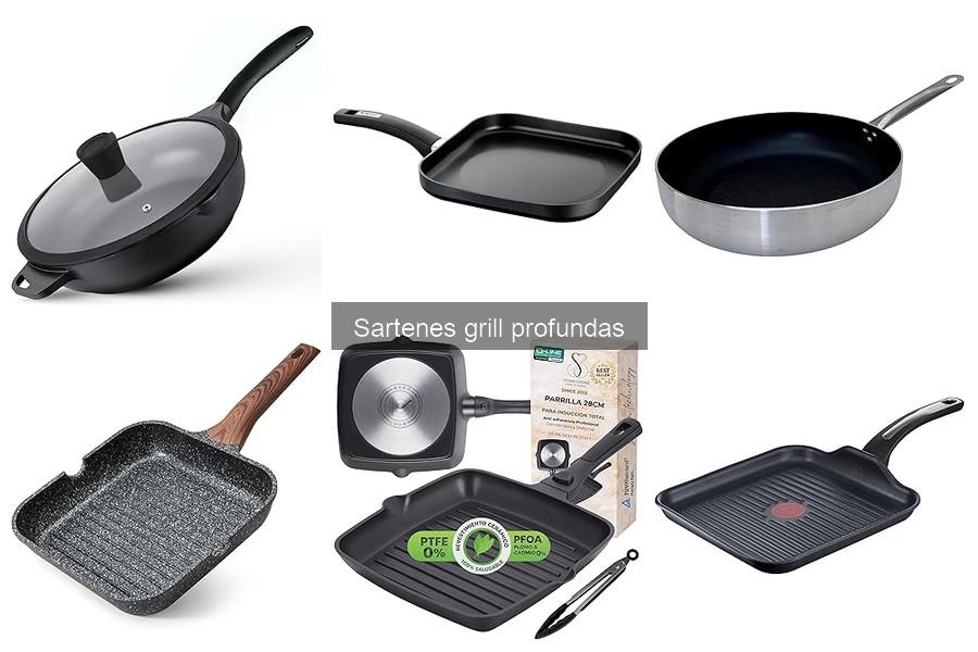 Mejores materiales para sartenes grill profundas