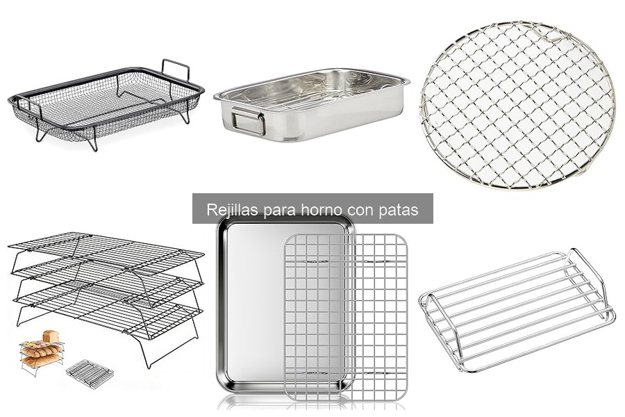 Mejores rejillas para horno con patas del 2023: Comparativa