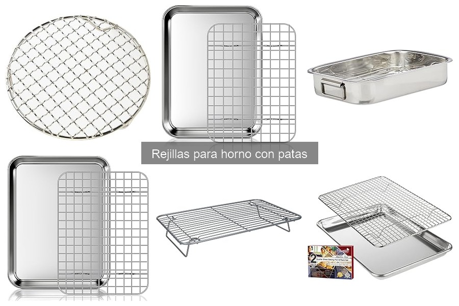 Opiniones sobre rejillas para horno con patas: ¿Valen la pena?