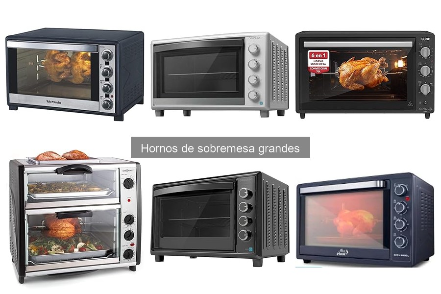 ¿Qué es un horno de sobremesa grande? Características y Ventajas
