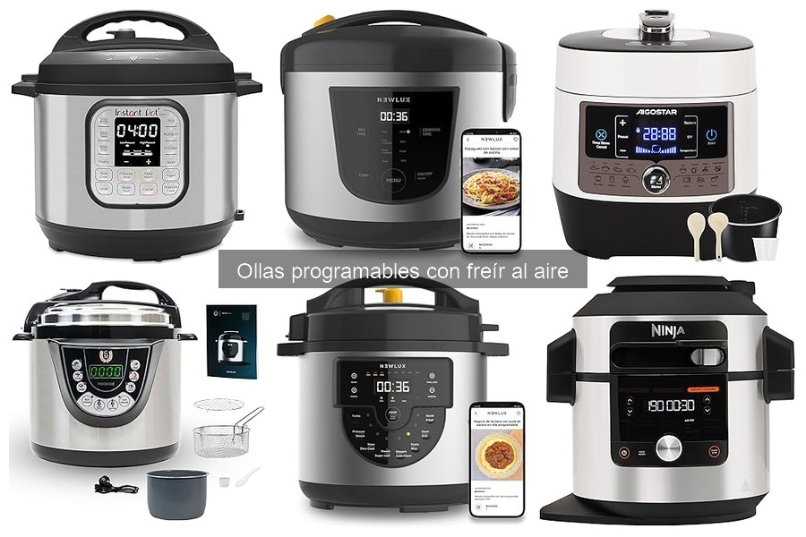 ¿Qué es una olla programable con freír al aire?