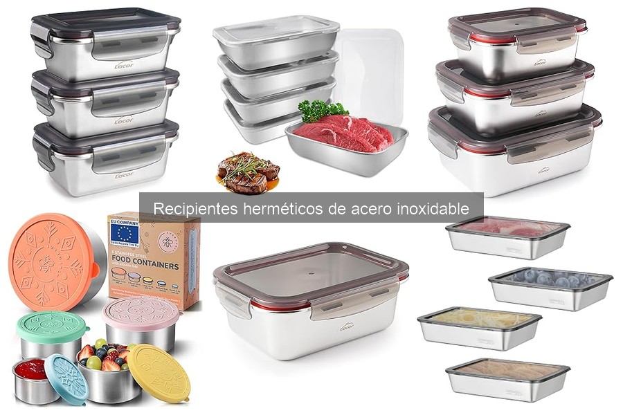 ¿Qué son los recipientes herméticos de acero inoxidable?
