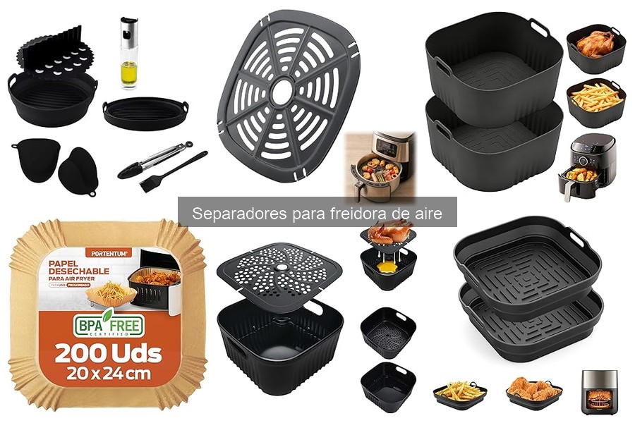 ¿Qué son los separadores para freidoras de aire?