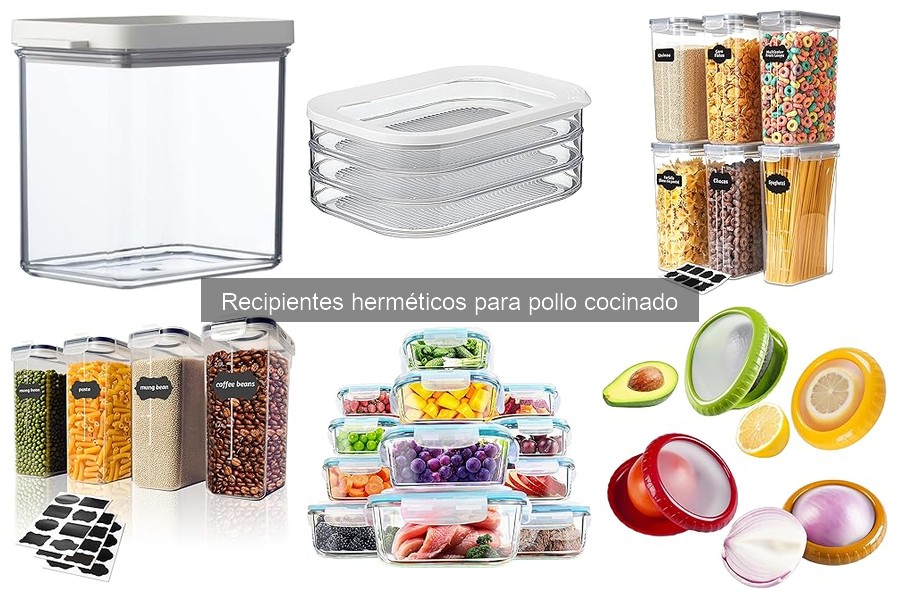Recipientes Herméticos para Pollo Cocinado: Beneficios y Características