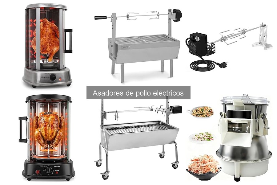 Tipos de asadores de pollo eléctricos: guía completa