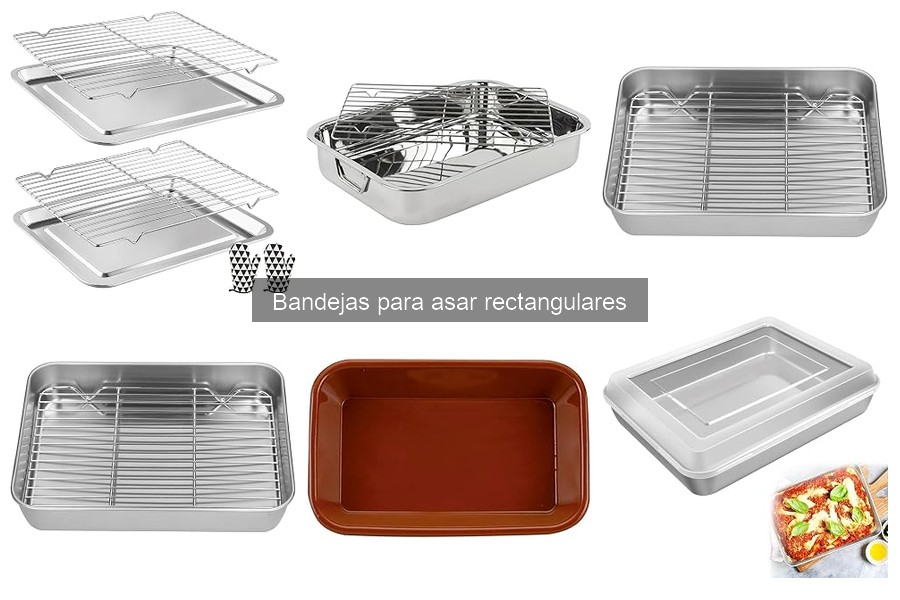 Tipos de bandejas para asar rectangulares: guía completa