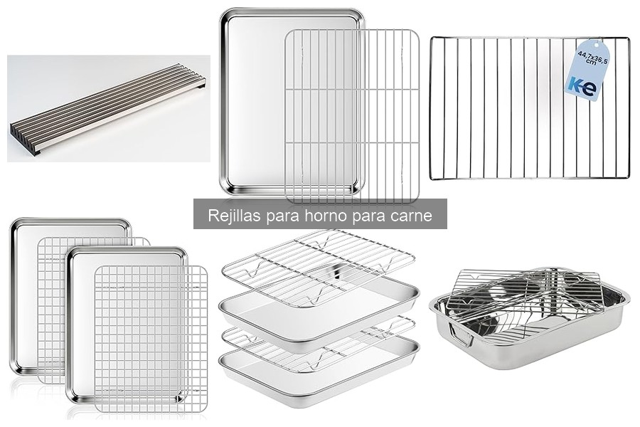 Tipos de Rejillas para Horno para Carne: Guía Completa