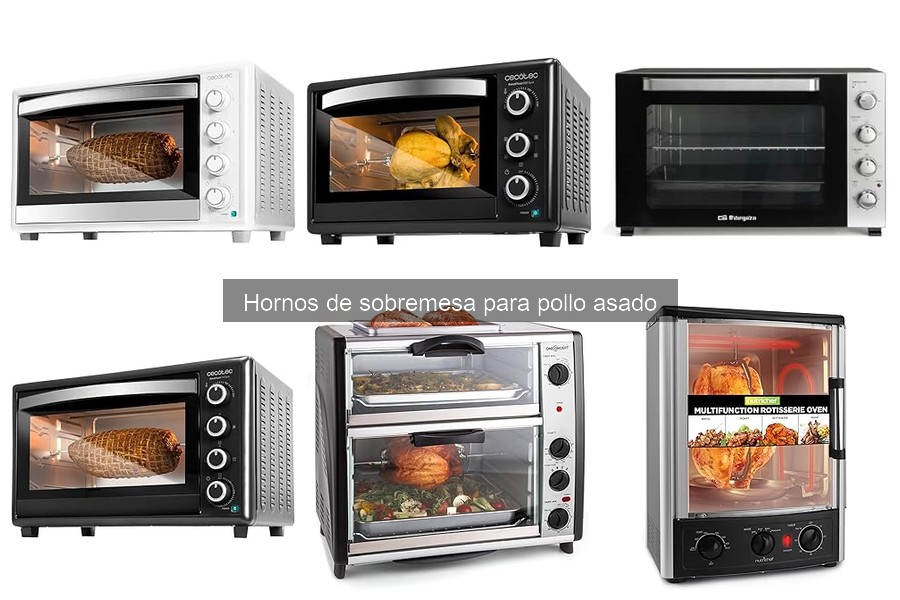 Ventajas de usar un horno de sobremesa para asar pollo